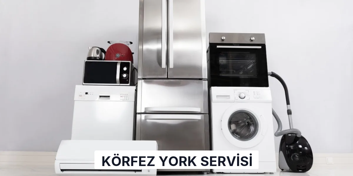 Körfez York Servisi